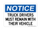 Truck Drivers Must Remain With Their Vehicle, Notice Sign
