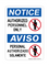 Authorized Personnel Only (No Entry Symbol) English/Spanish, Notice Sign
