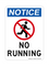 No Running (No Running Symbol) Version 2, Notice Sign