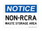 Non-RCRA Waste Storage Area, Notice Sign