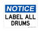 Label All Drums, Notice Sign