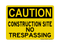 Construction Site NO REF Trespassing, Caution Sign