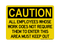 All Employees Whose Work Does Not Require Them To Enter This Area Must Keep Out, Caution Sign