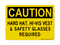 Hard Hat, Hi-Vis Vest & Safety Glasses Required, Caution Sign