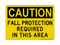 Fall Protection Required In This Area, Caution Sign