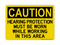 Hearing Protection Must Be Worn While Working In This Area, Caution Sign