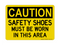 Safety Shoes Must Be Worn In This Area, Caution Sign