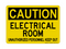 Electrical Room Unauthorized Personnel Keep Out, Caution Sign