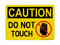 Do NO REFt Touch (NO REF Hand Symbol), Caution Sign