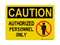 Authorized Personnel Only (No Entry Symbol), Caution Symbol