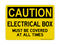 Electrical Box Must Be Covered At All Times, Caution Sign