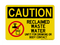 Reclaimed Waste Water Unfit For Drinking Or Body Contact (No Water Symbol), Caution Sign