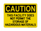 This Facility Does Not Permit The Storage Of Hazardous Materials, Caution Sign