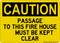 Passage To This Fire House Must Be Kept Clear, Caution Sign