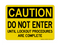 Do Not Enter Until Lockout Procedures Are Complete, Caution Sign