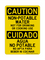 Non-Potable Water Not For Drinking Or Cooking Use English/Spanish, Caution Sign