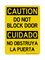 Do Not Block Door English/Spanish, Caution Sign