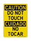 Do Not Touch English/Spanish, Caution Sign