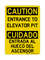 Entrance To Elevator Pit English/Spanish, Caution Sign