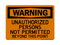 Unauthorized Persons Not Permitted Beyond This Point, Warning Sign