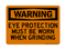 Eye Protection  Must Be Worn When Grinding, Warning Sign