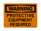 Protective Equipment Required, Warning Sign