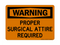Proper Surgical Attire Required, Warning Sign