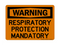 Respiratory Protection Mandatory, Warning Sign