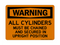 All Cylinders Must Be Chained And Secured In Upright Position, Warning Sign