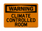 Climate Controlled Room, Warning Sign