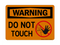 Do Not Touch (Worker Stop Symbol), Warning Sign
