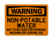 Non-Potable Water Not For Drinking, Washing Or Cooking Use, Warning sign