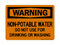 Non-Potable Water Not For Drinking Or Washing, Warning Sign