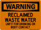 Reclaimed Waste Water Unfit For Drinking Or Body Contact, Warning Sign