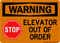 Elevator Out Of Order (Stop Symbol), Warning Sign