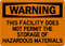 This Facility Does Not Permit The Storage Of Hazardous Materials, Warning Sign