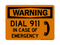 Dial 911 In Case Of Emergency (Phone Symbol), Warning Sign
