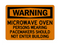 Microwave Oven Persons Wearing Pacemakers Do Not Enter Building, Warning Sign