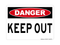 Keep Out, Danger Sign
