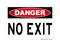 No Exit, Danger Sign