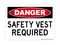 Safety Vest Required