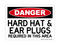 Hard Hat & Ear Plugs Required In This Area, OSHA Danger Sign