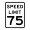 75 MPH Speed Limit Signs, MUTCD Compliant Traffic Control Signs , Reflective signs, 10"x14" to 24" x 30" Part# - SPD1028 75 MPH Speed Limit Signs, MUTCD Compliant Traffic Control Signs , Reflective signs, 10"x14" to 24" x 30" Part# - SPD1028