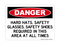 Hard Hats, Safety Glasses, Safety Shoes Required In This Area At All Times, Danger Sign
