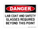 Lab Coat And Safety Glasses Required Beyond This Point, Danger Sign
