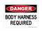 Body Harness Required, Danger Sign