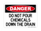 Do Not Pour Chemicals Down The Drain, Danger Sign