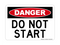 Do Not Start, Danger Sign