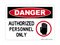 Authorized Personnel Only (Hand Stop Symbol, Danger Sign