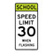School speed limit 30 when flashing